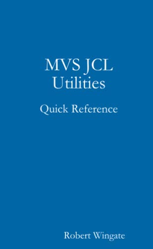 MVS JCL Utilities Quick Reference von Lulu Press, Inc.